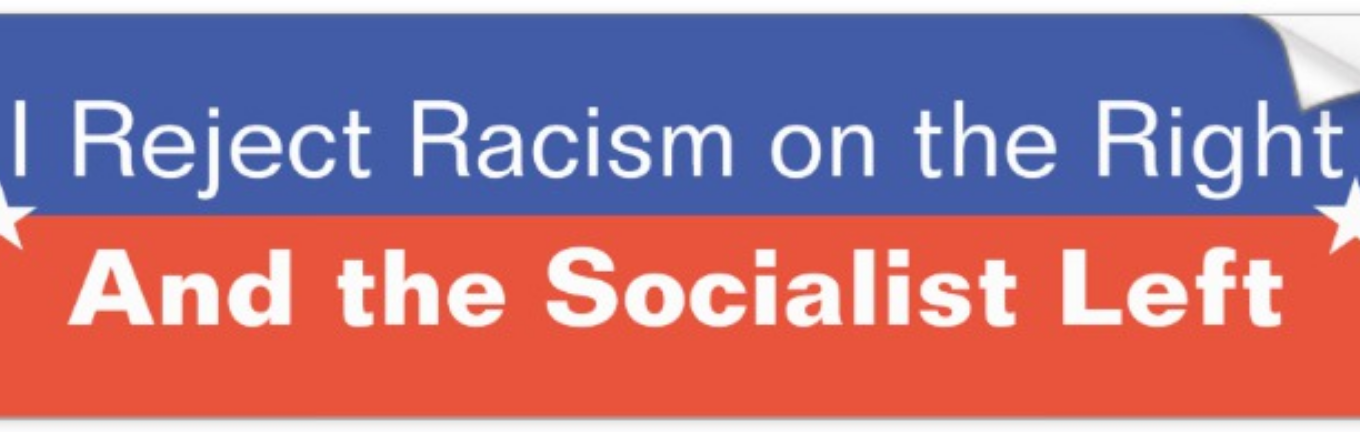 Reject-Racism-on-the-Right-and-the-Socialist-Left