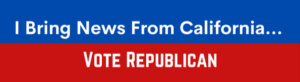 "I bring news from California, Vote Republican" bumper sticker