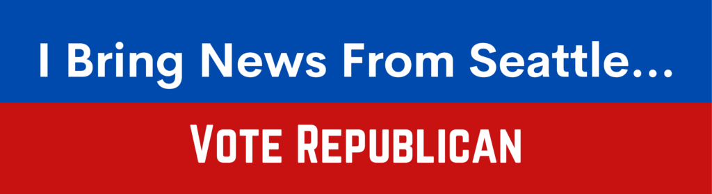 I bring news from Seattle, Vote Republican conservative bumper sticker